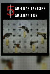 5 American Handguns - 5 American Kids