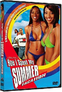 How I Spent My Summer Vacation