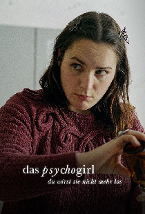 Das Psycho-Girl – Du wirst sie nicht mehr los