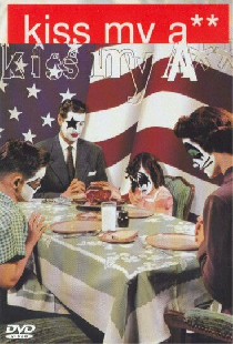 KISS My A**: The Video