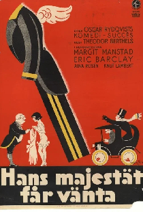 Hans majestät får vänta