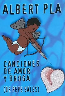 Canciones de amor y de droga (de Pepe Sales)