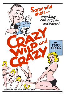 Crazy Wild and Crazy