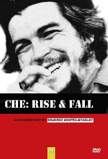 Che: Rise and Fall
