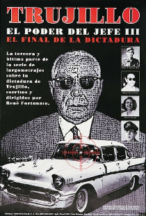 Trujillo: El poder del jefe III