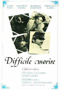 Постер «Difficile morire»