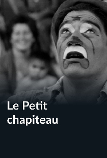 Le Petit Chapiteau