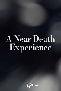 A Near Death Experience