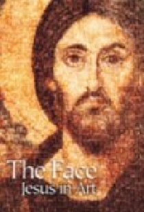 The Face: Jesus in Art
