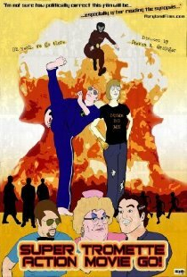Super Tromette Action Movie Go!