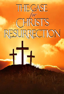 The Case for Christ's Resurrection