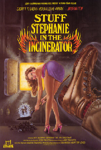 Stuff Stephanie in the Incinerator