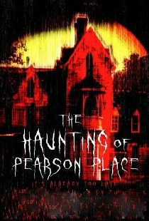The Haunting of Pearson Place