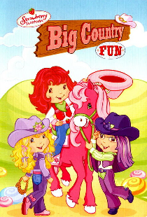 Strawberry Shortcake: Big Country Fun