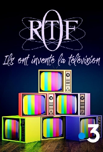 ORTF, ils ont inventé la télévision