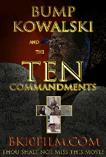 Bump Kowalski and the Ten Commandments