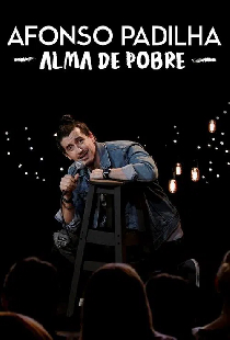 Afonso Padilha: Alma de Pobre