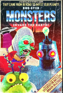 Bug-Eyed Monsters Invade the Earth!
