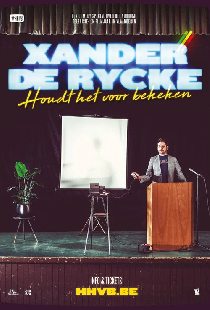 Xander De Rycke: Houdt Het Voor Bekeken 2018-2019