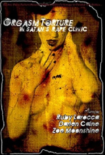 Orgasm Torture in Satan's Rape Clinic