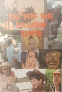 Das Dorf der rollenden Köpfe