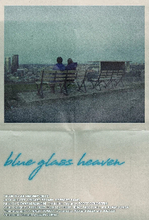 Постер «Blue Glass Heaven»
