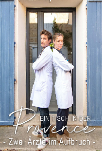 Ein Tisch in der Provence - Zwei Ärzte im Aufbruch