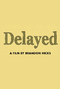 Delayed