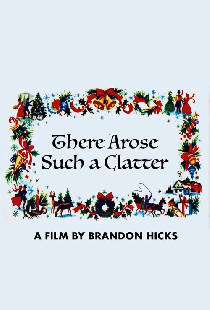 There Arose Such a Clatter
