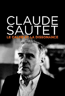 Claude Sautet : le calme et la dissonance
