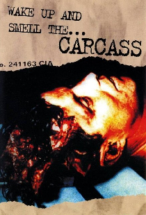 Wake Up and Smell the Carcass