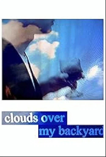 Clouds Over My Backyard