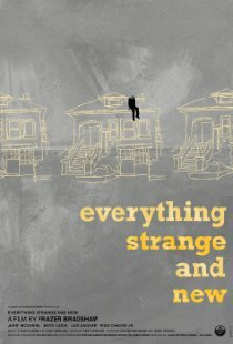 Everything Strange and New