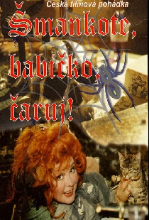 Smankote, babicko, caruj!