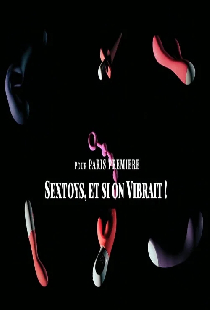 Sextoys, et si on vibrait