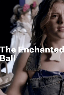 The Enchanted Ball