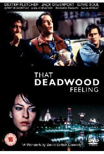 That Deadwood Feeling