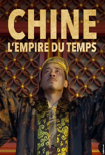 Chine, l'empire du temps