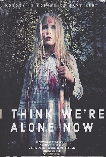I Think We're Alone Now