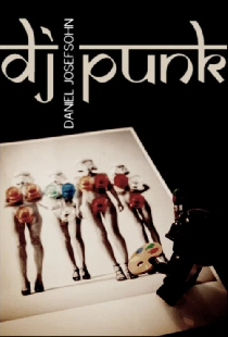 DJ Punk – Der Fotograf Daniel Josefsohn