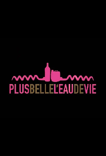 Plus belle l'eau de vie