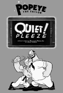 Quiet! Pleeze