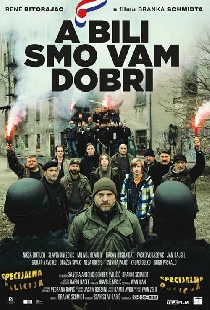 A bili smo vam dobri