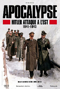 Апокалипсис: Гитлер атакует на востоке