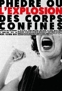 Phèdre ou l'explosion des corps confinés