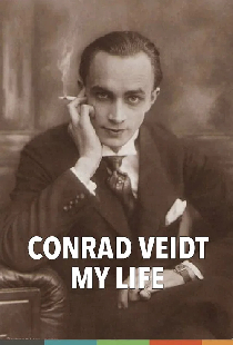 Conrad Veidt: My Life