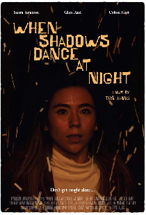 When Shadows Dance at Night