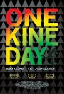 One Kine Day