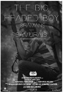 The Big-Headed Boy, Shamans and Samurais