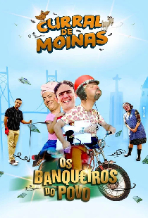 Curral de Moinas - Os Banqueiros do Povo